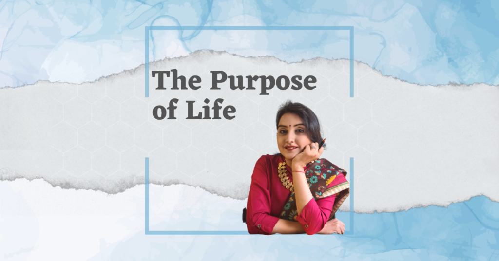 The Purpose of Life - Blog