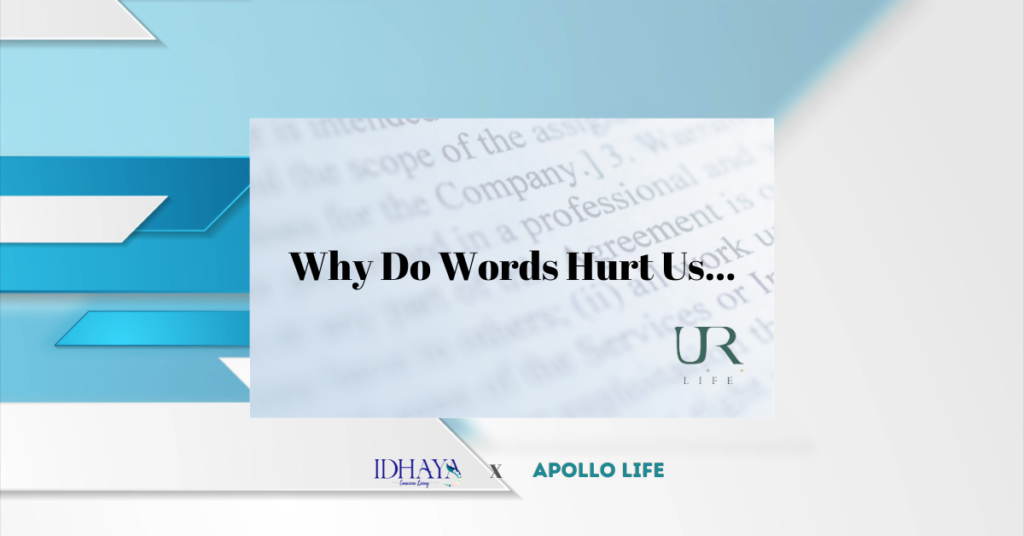 Apollo Life: Why Do Words Hurt Us Article